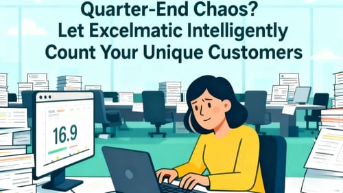 Quarter-End Chaos? Let Excel AI Intelligently Count Your Unique Customers