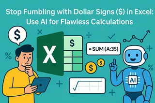 Stop Fumbling with Dollar Signs ($) in Excel: Use AI for Flawless Calculations