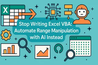 Deja de escribir VBA para Excel: automatiza la manipulación de rangos con IA en su lugar
