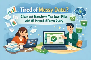 データが煩雑でお困りですか？Power QueryではなくAIでExcelファイルをクリーンアップ・変換しましょう