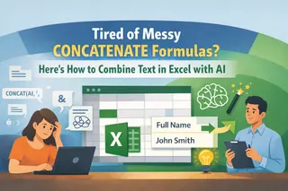 複雑なCONCATENATE数式はもう不要！AIでExcelのテキストを結合する方法