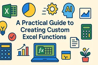 Ein praktischer Leitfaden zur Erstellung benutzerdefinierter Excel-Funktionen
