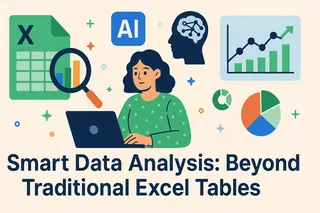 Análise Inteligente de Dados: Além das Tabelas Tradicionais do Excel