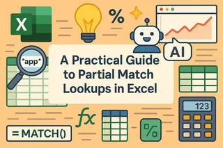 A Practical Guide to Partial Match Lookups in Excel