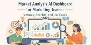 マーケティングチーム向けマーケット分析AIダッシュボード：機能、メリット、活用事例