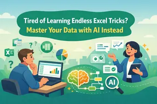 厭倦學不完的 Excel 技巧？改用 AI 掌握你的資料