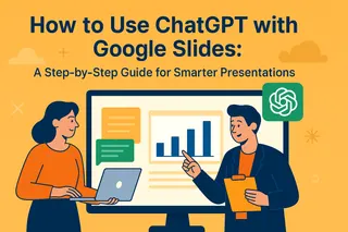 How to Use ChatGPT with Google Slides: A Step-by-Step Guide for Smarter Presentations