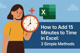 Como Adicionar 15 Minutos ao Tempo no Excel: 3 Métodos Simples