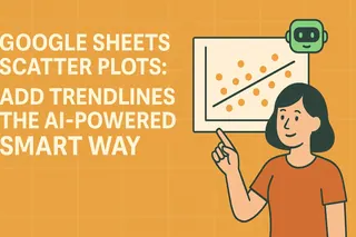 Graphiques en nuage de points Google Sheets : Ajouter des courbes de tendance de manière intelligente avec l'IA
