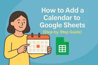 Como Adicionar um Calendário ao Google Sheets (Guia Passo a Passo)