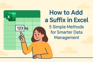 Como Adicionar um Sufixo no Excel: 5 Métodos Simples para Gerenciamento de Dados Mais Inteligente