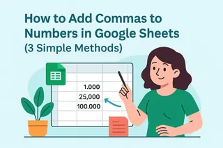 How to Add Commas to Numbers in Google Sheets (3 Simple Methods)
