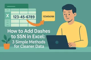 Como Adicionar Traços ao SSN no Excel: 3 Métodos Simples para Dados Mais Limpos