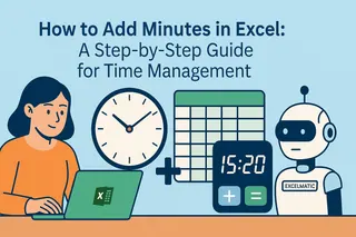 How to Add Minutes in Excel: A Step-by-Step Guide for Time Management