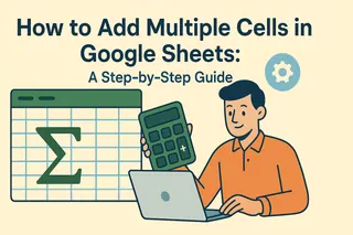 Cómo sumar múltiples celdas en Google Sheets: Guía paso a paso