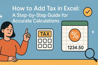 How to Add Tax in Excel: A Step-by-Step Guide for Accurate Calculations