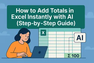 Como Adicionar Totais no Excel Instantaneamente com IA (Guia Passo a Passo)