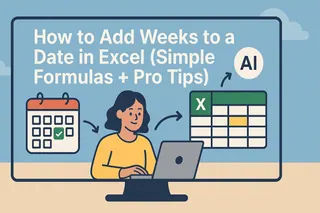 How to Add Weeks to a Date in Excel (Simple Formulas + Pro Tips)