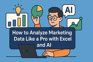 Como Analisar Dados de Marketing Como um Profissional com Excel e IA