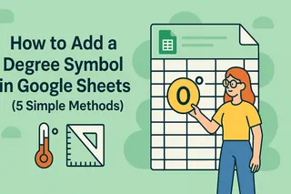 Como Adicionar o Símbolo de Grau no Google Sheets (5 Métodos Simples)