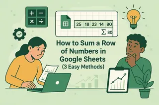 How to Sum a Row of Numbers in Google Sheets (3 Easy Methods)