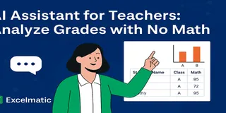 Excelmatic：老師最佳的 AI 評分助手