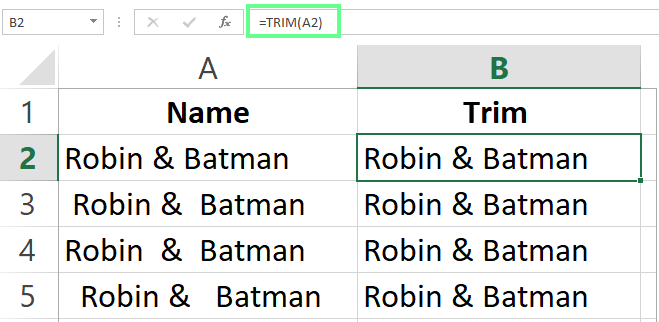 Using TRIM function to remove all the spaces in Excel. 2