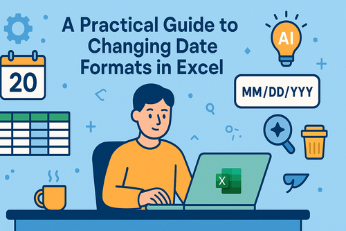 A Practical Guide to Changing Date Formats in Excel