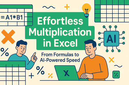 Effortless Multiplication in Excel From Formulas to AI-Powered Speed