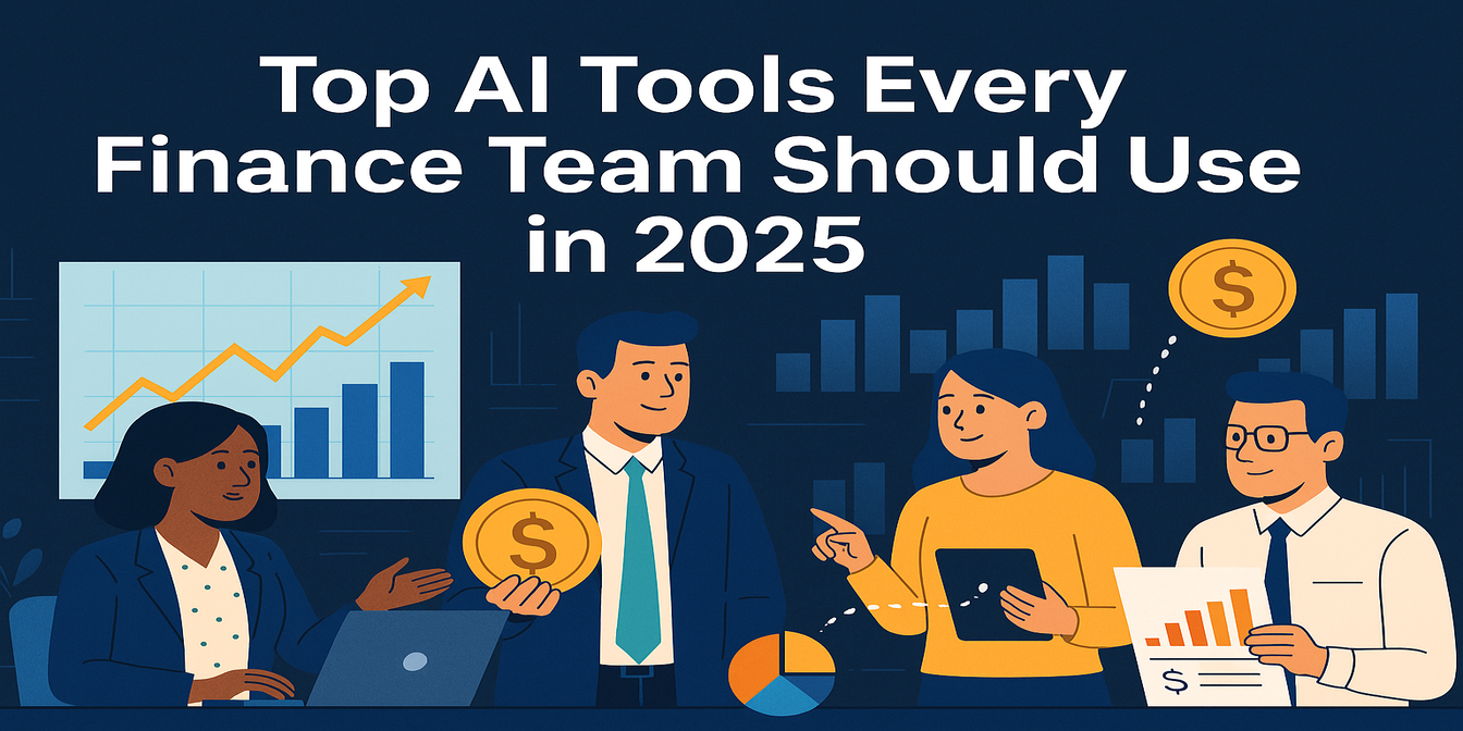 Top AI Tools Every Finance Team Should Use in 2025