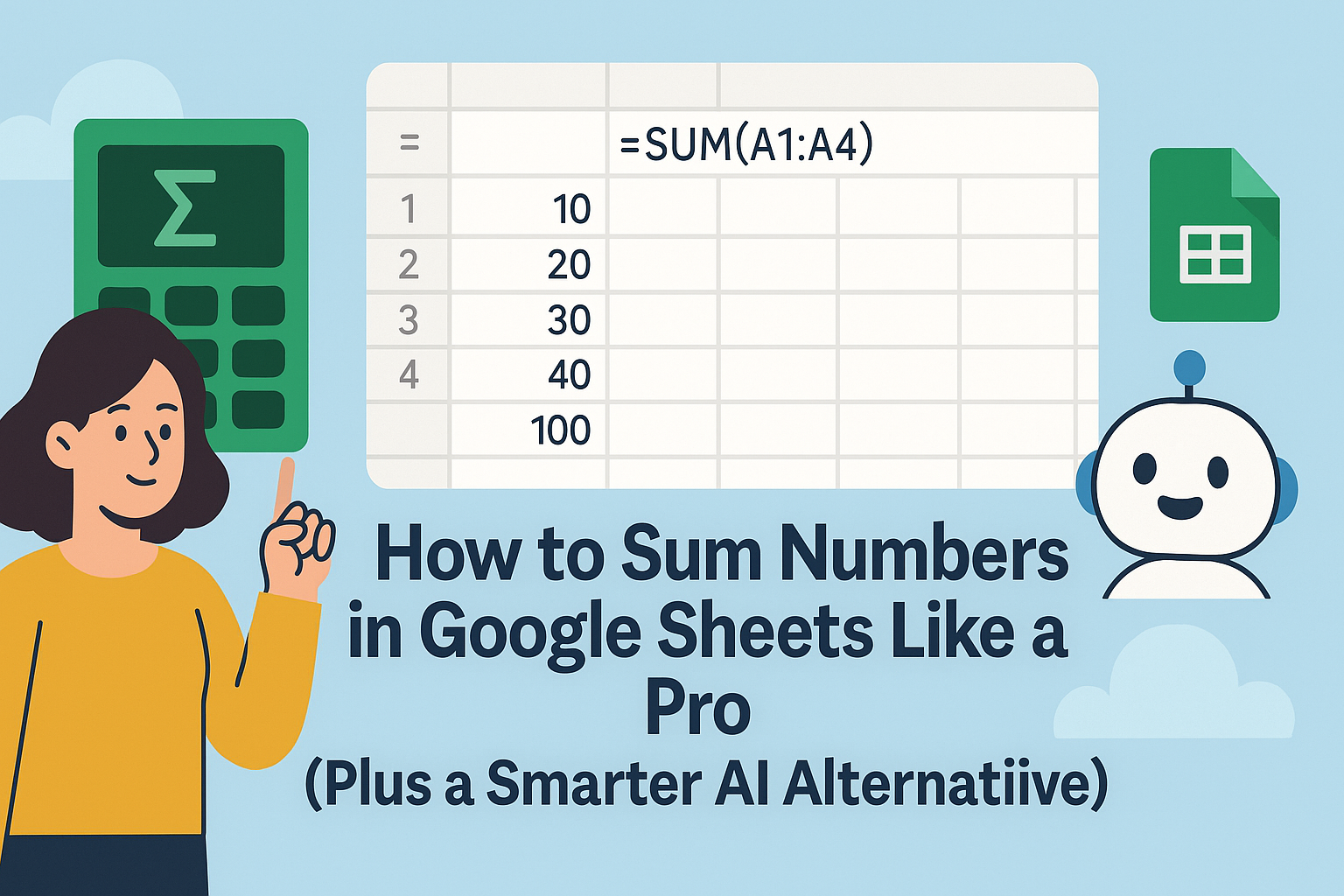 Comment additionner des nombres dans Google Sheets comme un pro (et une alternative IA plus intelligente)