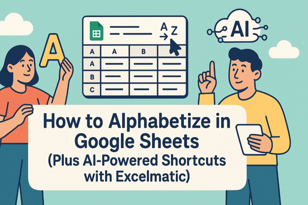 Comment classer par ordre alphabétique dans Google Sheets (et raccourcis avec IA via Excelmatic)